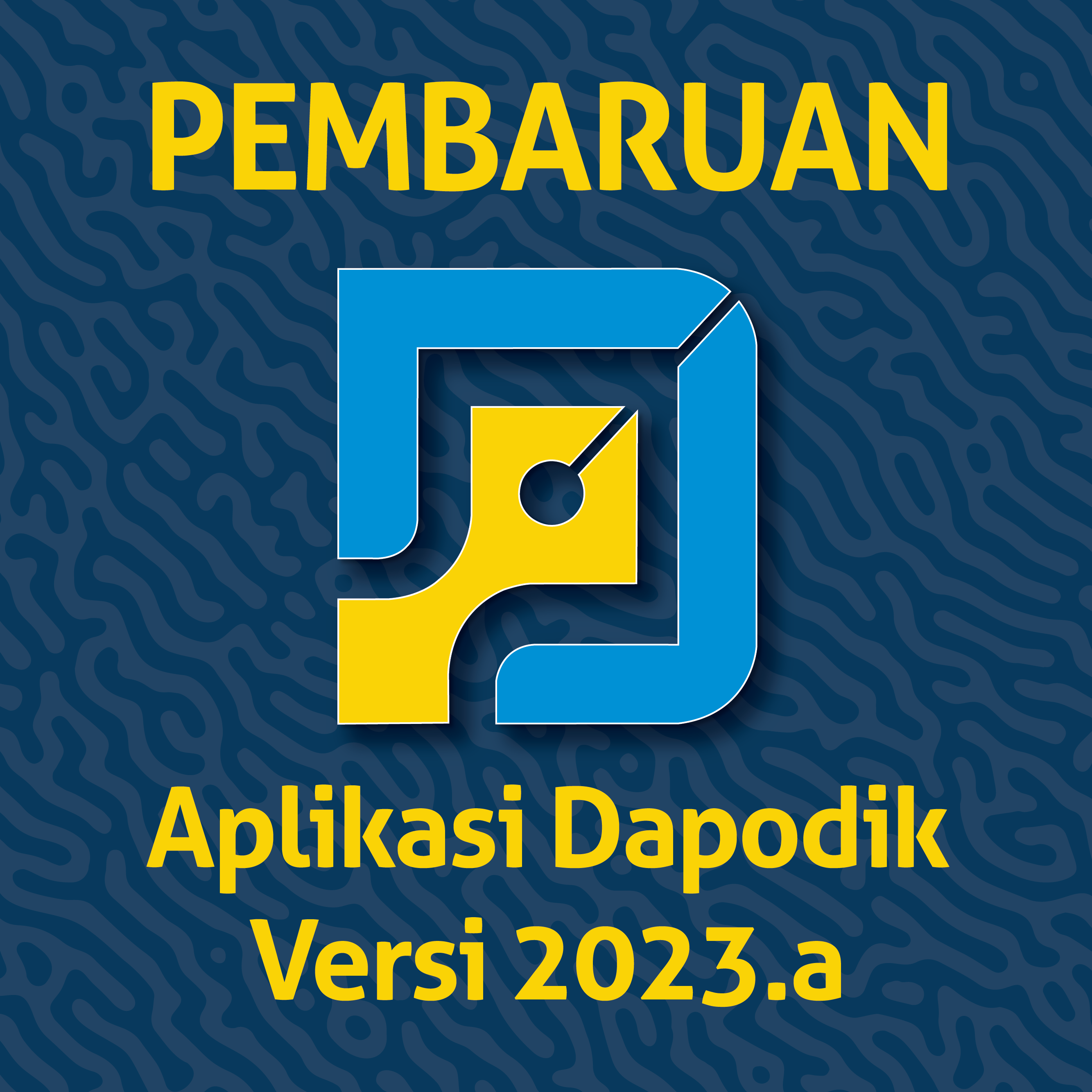 Rilis Perbaikan Aplikasi Dapodik Versi 2023.a